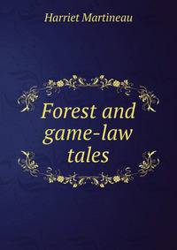 Forest and game-law tales