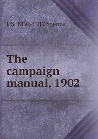 The campaign manual, 1902