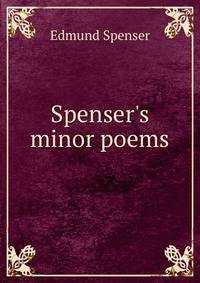 Spenser's minor poems