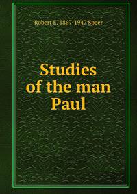 Studies of the man Paul