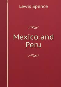 Mexico and Peru