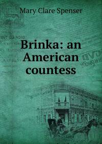 Brinka: an American countess
