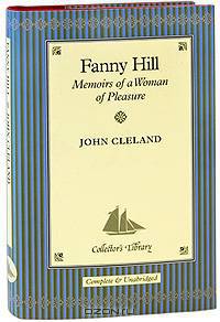 Fanny Hill: Memoirs of a Woman of Pleasure (подарочное издание)