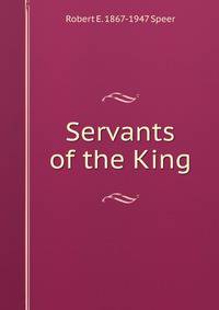 Servants of the King