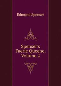 Spenser's Faerie Queene, Volume 2