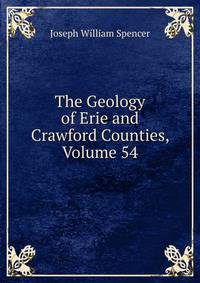 The Geology of Erie and Crawford Counties, Volume 54