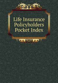 Life Insurance Policyholders Pocket Index