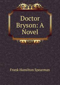 Doctor Bryson: A Novel