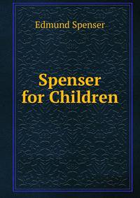 Spenser for Children