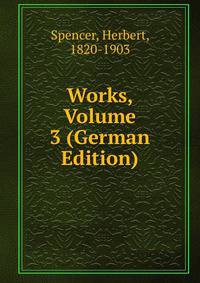 Works, Volume 3 (German Edition)