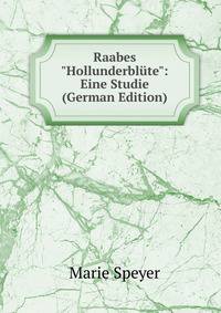 Raabes "Hollunderbl?te": Eine Studie (German Edition)