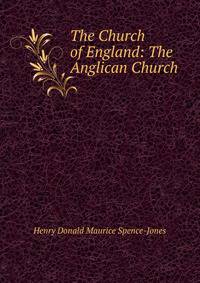 The Church of England: The Anglican Church