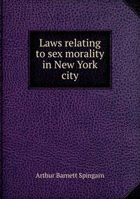 Laws relating to sex morality in New York city
