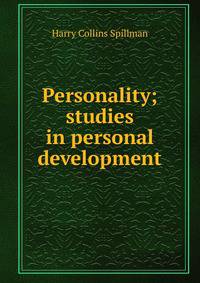 Personality; studies in personal development