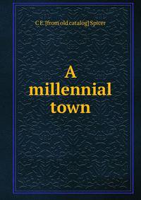 A millennial town