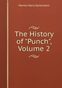 The History of "Punch", Volume 2