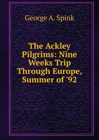 The Ackley Pilgrims: Nine Weeks Trip Through Europe, Summer of '92