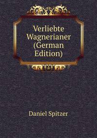 Verliebte Wagnerianer (German Edition)