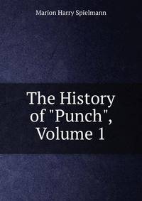 The History of "Punch", Volume 1