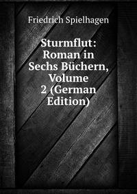 Sturmflut: Roman in Sechs Buchern, Volume 2 (German Edition)