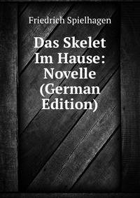 Das Skelet Im Hause: Novelle (German Edition)