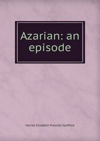 Azarian: an episode