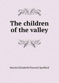 The children of the valley