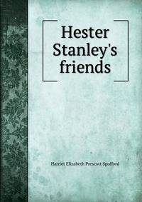 Hester Stanley's friends
