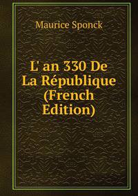 L' an 330 De La R?publique (French Edition)