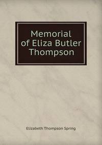 Memorial of Eliza Butler Thompson