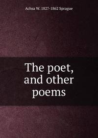 The poet, and other poems