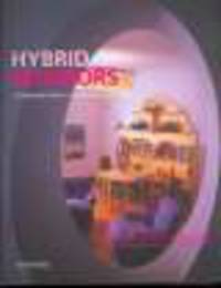 Hybrid Interiors : Combining Styles - Combining Functions