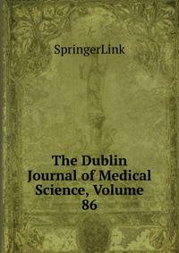 The Dublin Journal of Medical Science, Volume 86