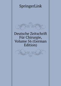 Deutsche Zeitschrift Fur Chirurgie, Volume 56 (German Edition)