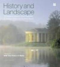 History and Landscape: The Guide to National Trust Properties in England, Wales and Northern Ireland