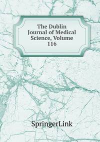 The Dublin Journal of Medical Science, Volume 116