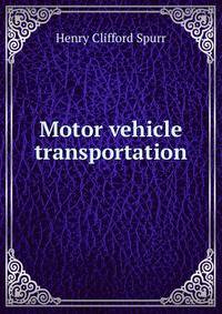 Motor vehicle transportation