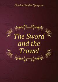 The Sword and the Trowel