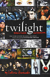 Twilight: Directors Notebook: How We Made Movie HB