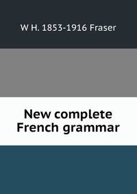 New complete French grammar