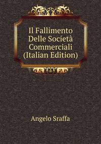 Il Fallimento Delle Societa Commerciali (Italian Edition)