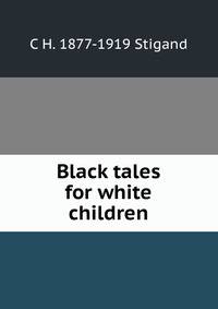 Black tales for white children
