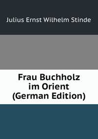 Frau Buchholz im Orient (German Edition)