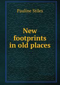 New footprints in old places