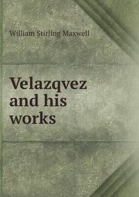 Velazqvez and his works