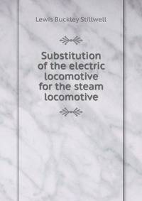 Substitution of the electric locomotive for the steam locomotive