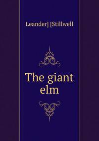 The giant elm