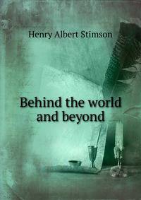 Behind the world and beyond