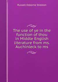 The use of ye in the function of thou in Middle English literature from ms. Auchinleck to ms