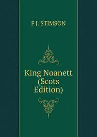 King Noanett (Scots Edition)